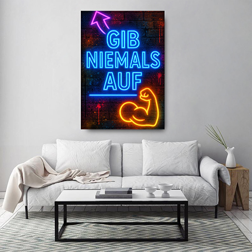 Kunstdruck gib niemals auf neon strong